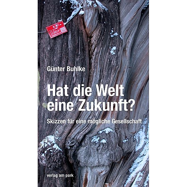 Hat die Welt eine Zukunft?, Günter Buhlke