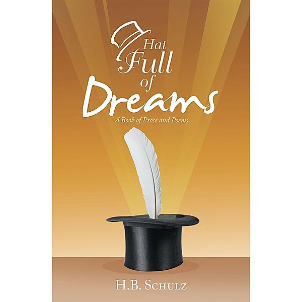 Hat Full of Dreams, H. B. Schulz