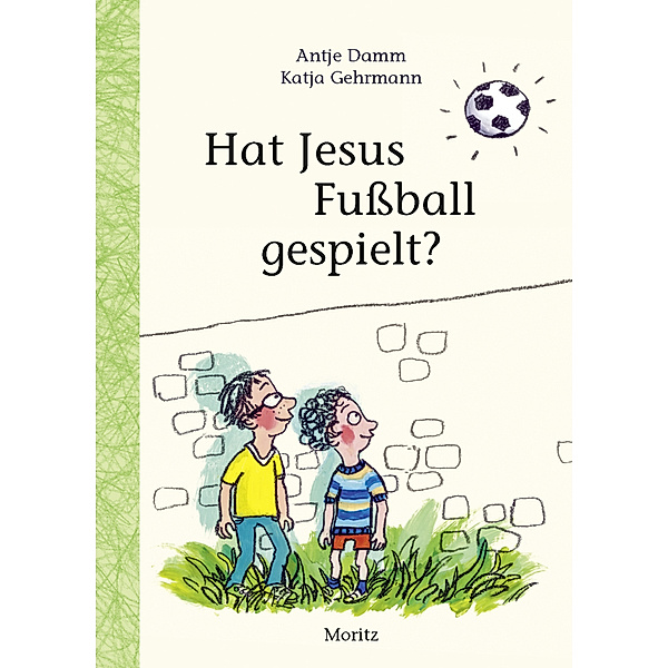 Hat Jesus Fussball gespielt?, Antje Damm