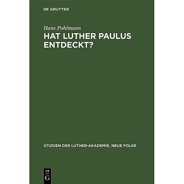 Hat Luther Paulus Entdeckt?, Hans Pohlmann