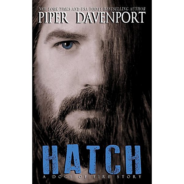 Hatch (Dogs of Fire) / Dogs of Fire, Piper Davenport
