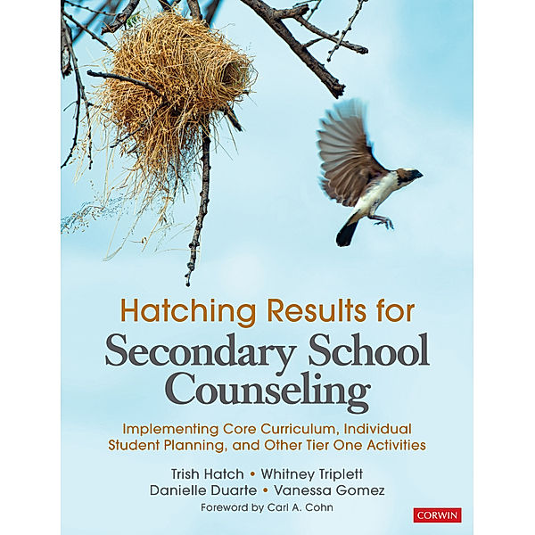 Hatching Results for Secondary School Counseling, Trish Hatch, Danielle Duarte, Vanessa L. Gomez, Whitney Triplett