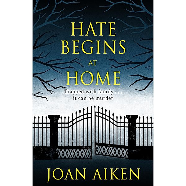 Hate Begins at Home, Joan Aiken