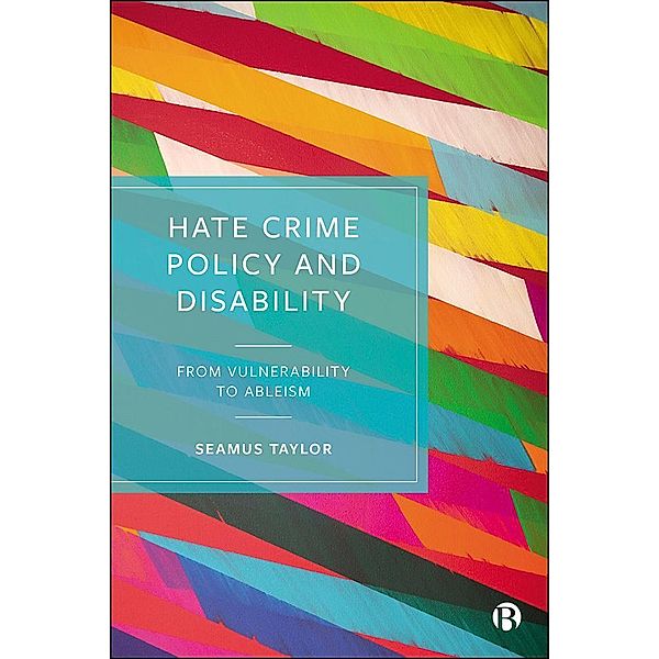 Hate Crime Policy and Disability, Seamus Taylor