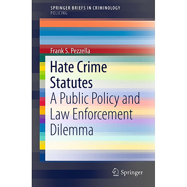 Hate Crime Statutes, Frank S. Pezzella