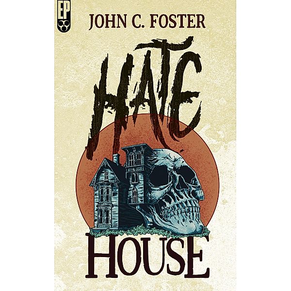 Hate House, John C. Foster