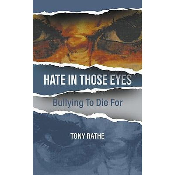 Hate in Those Eyes / LitFire Publishing, Tony Rathe