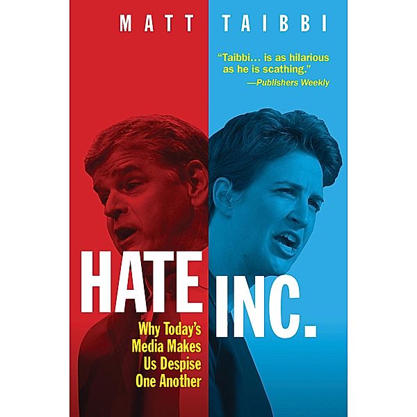 Hate Inc., Matt Taibbi