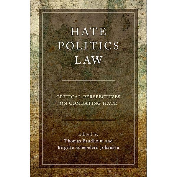 Hate, Politics, Law