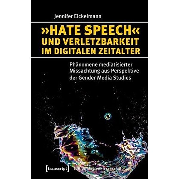 Hate Speech und Verletzbarkeit im digitalen Zeitalter, Jennifer Eickelmann