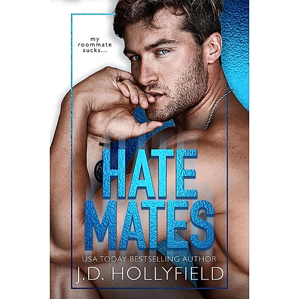 HateMates, J. D. Hollyfield