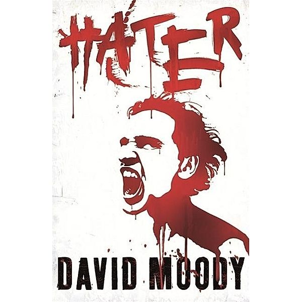 Hater, David Moody