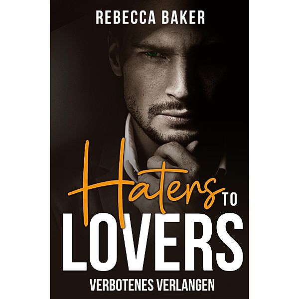 Haters to Lovers, Rebecca Baker