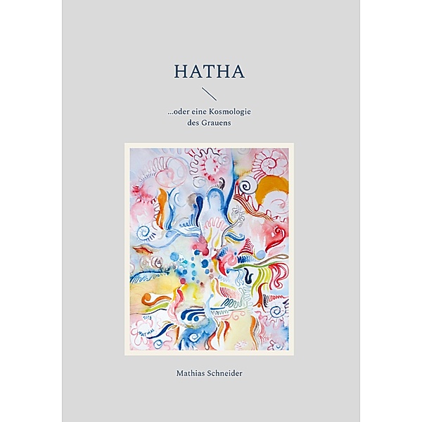 Hatha, Mathias Schneider