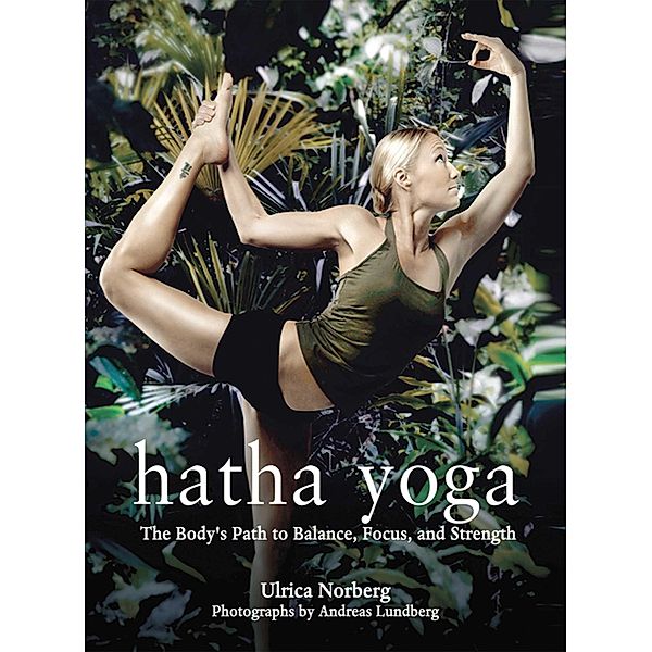 Hatha Yoga, Ulrica Norberg