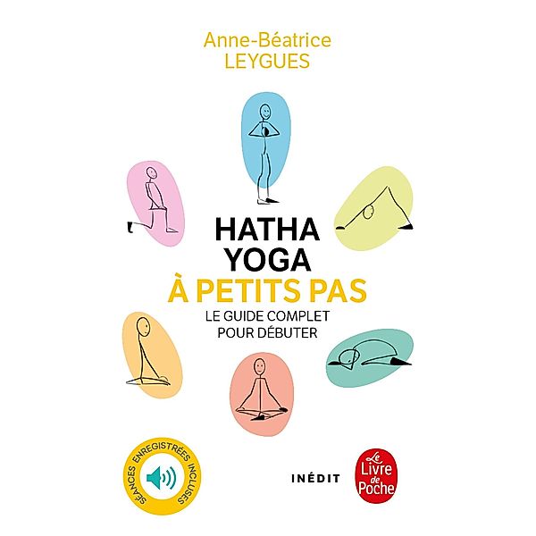 Hatha Yoga à petits pas / Psychologie et Développement personnel, Anne Béatrice Leygues