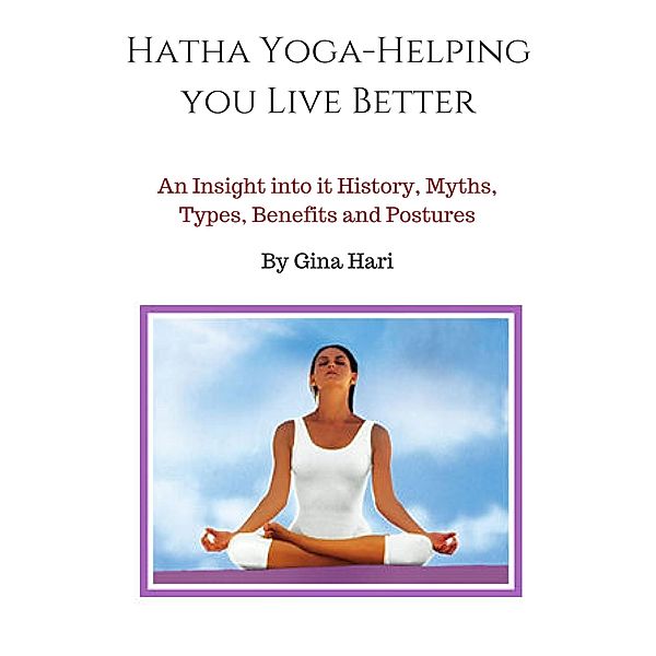 Hatha Yoga-Helping You Live Better, Martin Ettington