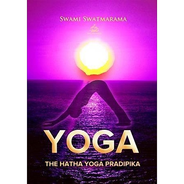 Hatha Yoga Pradipika, Swami Swatmarama