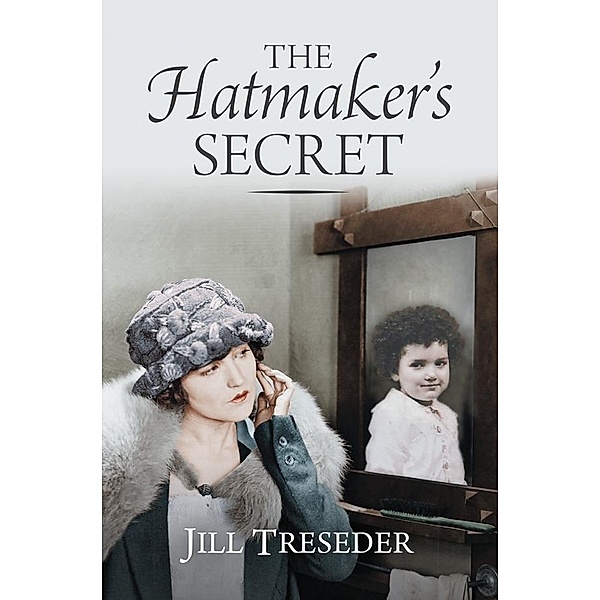 Hatmaker's Secret / SilverWood Books, Jill Treseder