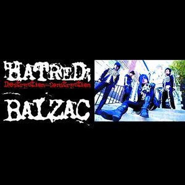 Hatred:Distruction=Construction, Balzac