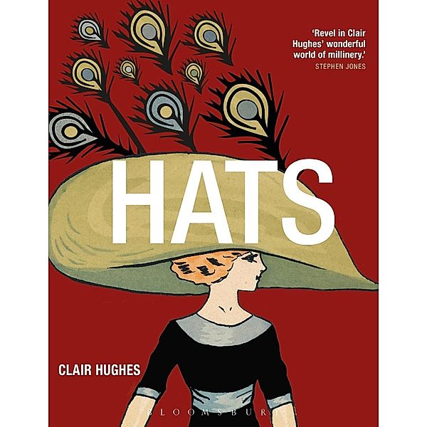 Hats / Elements of Dress, Clair Hughes