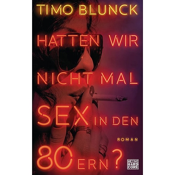Hatten wir nicht mal Sex in den 80ern?, Timo Blunck