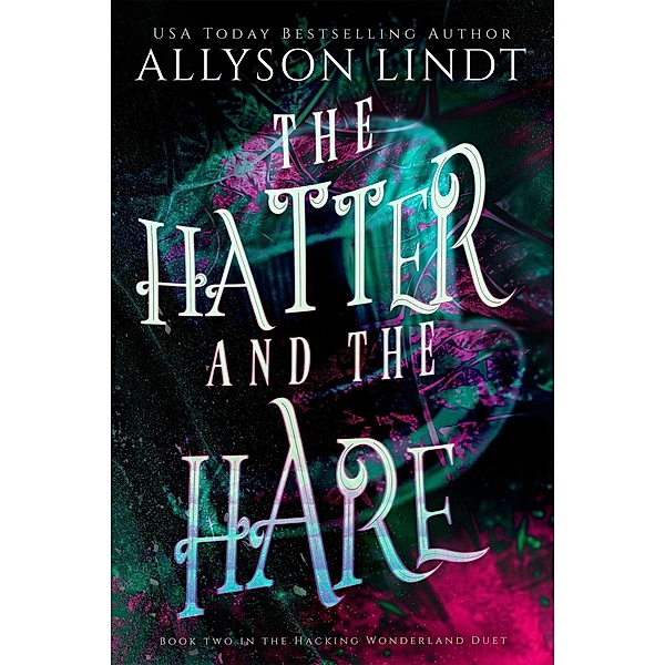 Hatter and The Hare / Acelette Press, Allyson Lindt