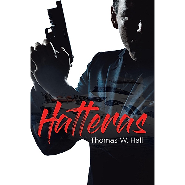 Hatteras, Thomas W. Hall