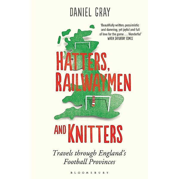 Hatters, Railwaymen and Knitters, Daniel Gray