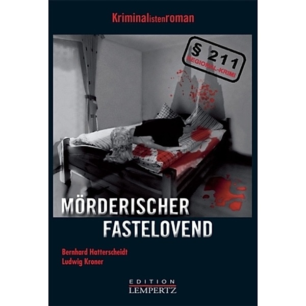 Hatterscheidt, B: Mörderischer Fastelovend, Bernhard Hatterscheidt, Ludwig Kroner