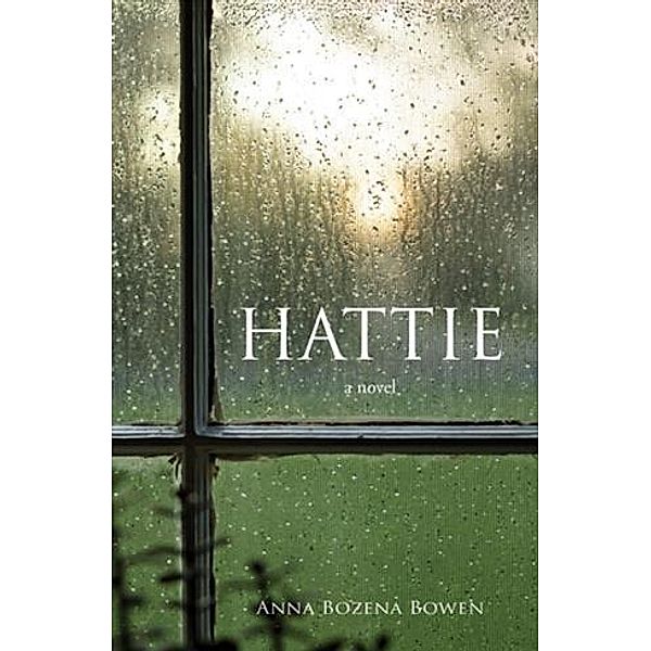 Hattie, Anna Bozena Bowen