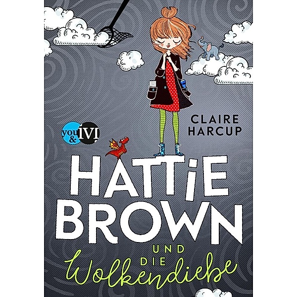 Hattie Brown und die Wolkendiebe / Hattie Brown Bd.1, Claire Harcup