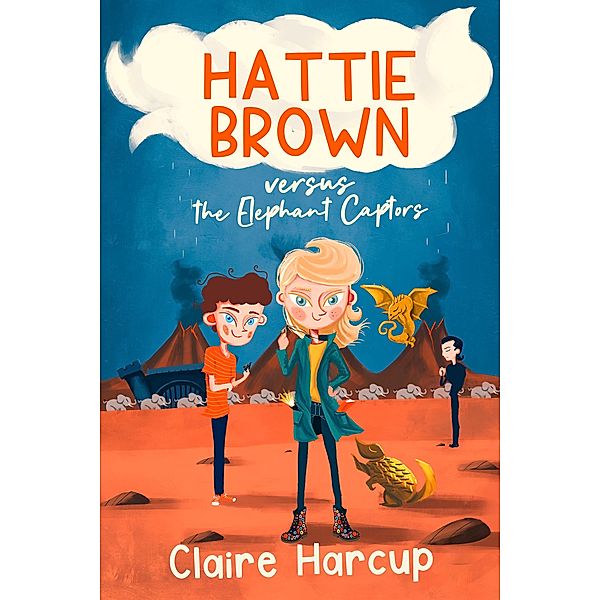 Hattie Brown versus the Elephant Captors / Hattie Brown Trilogy Bd.2, Claire Harcup