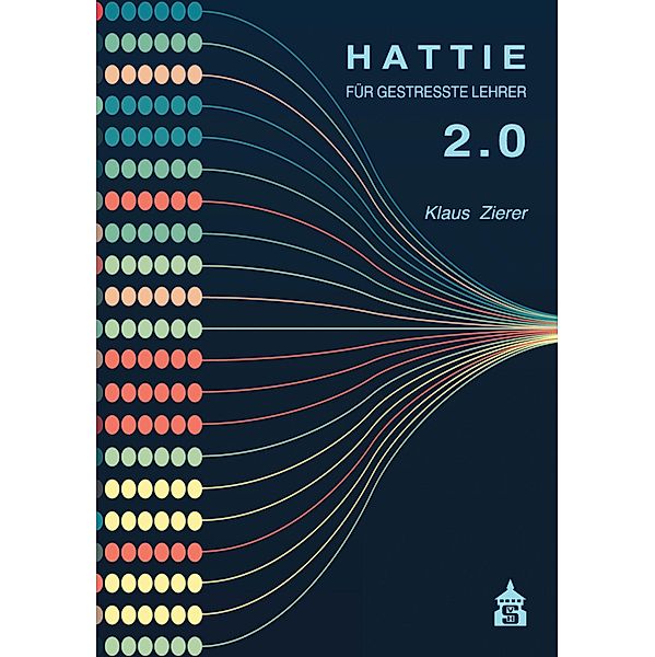 Hattie für gestresste Lehrer 2.0, Klaus Zierer