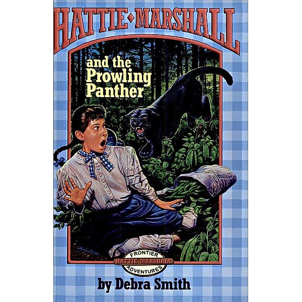 Hattie Marshall And The Prowling Panther, Debra West Smith