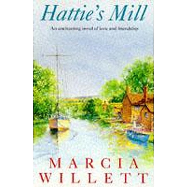 Hattie's Mill, Marcia Willett