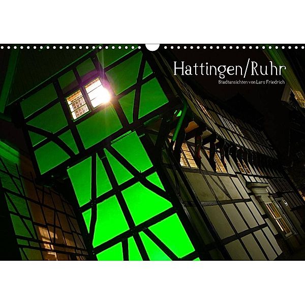 Hattingen/Ruhr (Wandkalender 2023 DIN A3 quer), Lars Friedrich