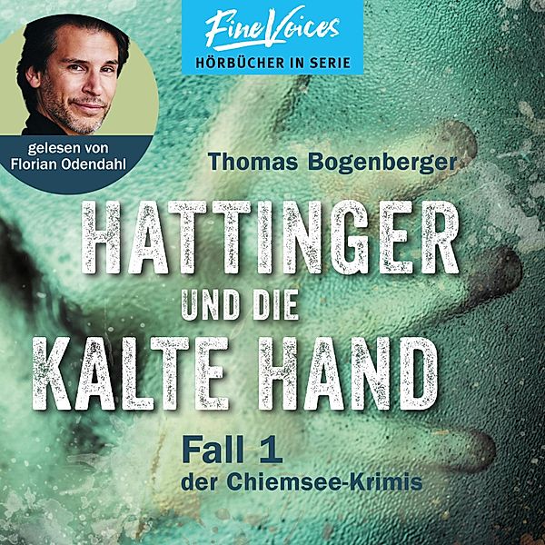 Hattinger - 1 - Hattinger und die kalte Hand, Thomas Bogenberger