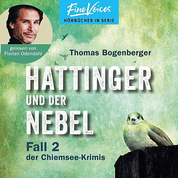 Hattinger - 2 - Hattinger und der Nebel, Thomas Bogenberger