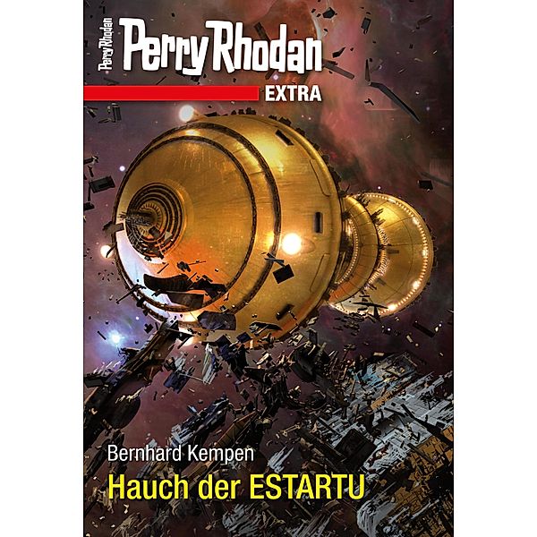 Hauch der ESTARTU / Perry Rhodan - Extra Bd.10, Bernhard Kempen