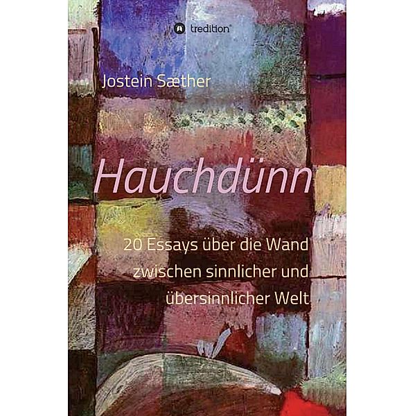 Hauchdünn, Jostein Sæther