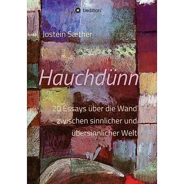 Hauchdünn, Jostein Sæther