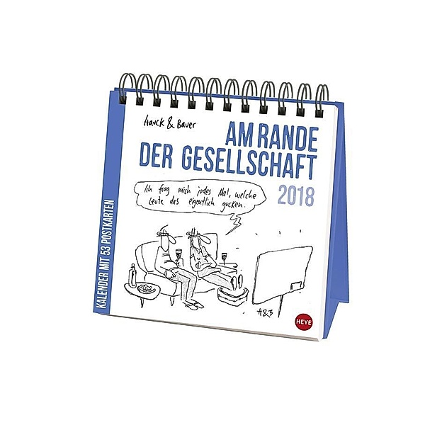 Hauck&Bauer Am Rande der Gesellschaft Aufstell-Postkartenkalender 2018, Elias Hauck, Dominik Bauer