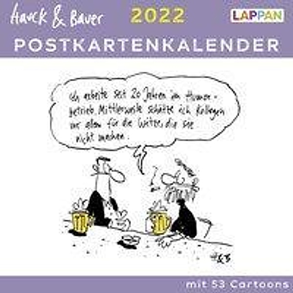 Hauck & Bauer Postkartenkalender 2022: Cartoons zum Aufstellen und Verschicken, Elias Hauck