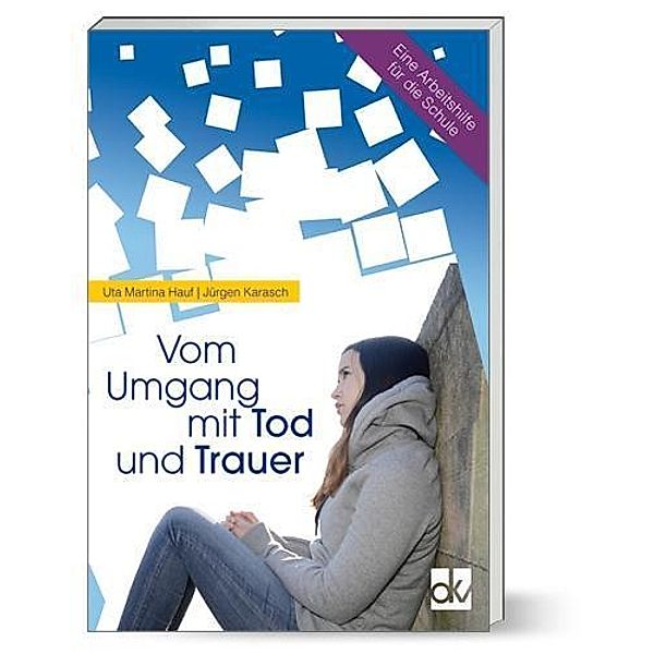 Hauf, M: Vom Umgang mit Tod und Trauer, Uta Martina Hauf, Jürgen Karasch