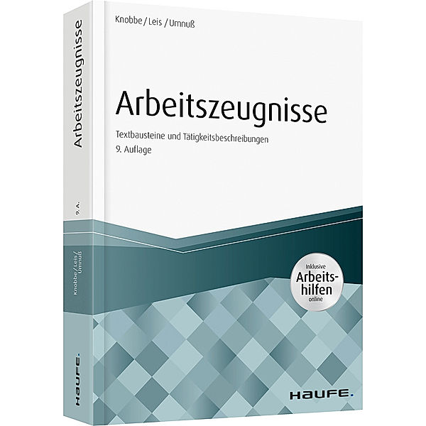 Haufe Fachbuch / Arbeitszeugnisse, Thorsten Knobbe, Mario Leis, Karsten Umnuss