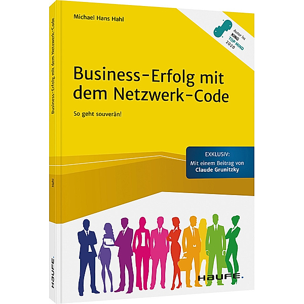 Haufe Fachbuch / Business-Erfolg mit dem Netzwerk-Code, Michael Hans Hahl