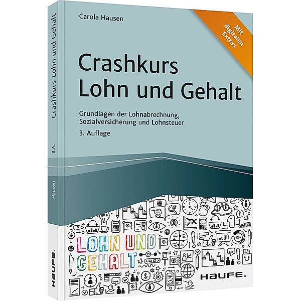 Haufe Fachbuch / Crashkurs Lohn und Gehalt, Carola Hausen
