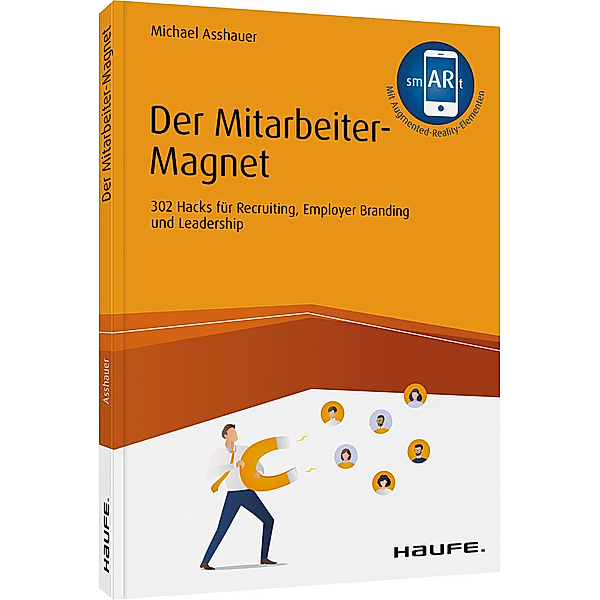 Haufe Fachbuch / Der Mitarbeiter-Magnet, Michael Asshauer