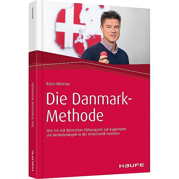 Haufe Fachbuch / Die Danmark-Methode, Ralph Böttcher